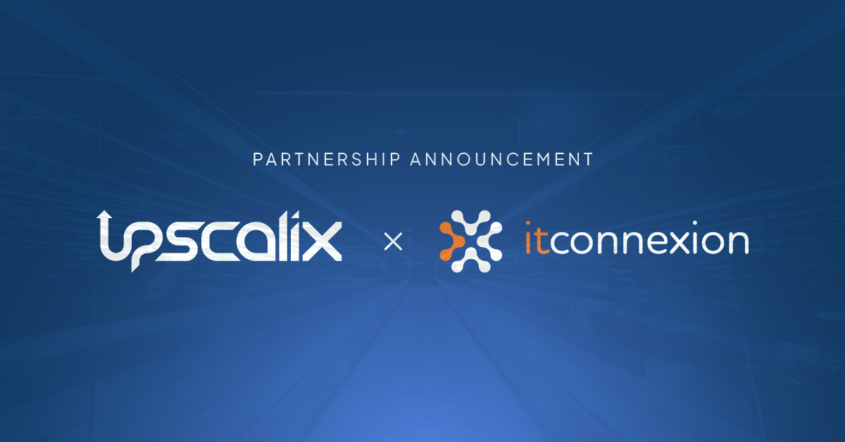 Upscalix Joins Forces with ITConnexion: A New Chapter Unfolds!